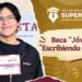 Registro Jóvenes Escribiendo el Futuro 2026: cómo puedo saber si mi escuela participa para recibir más de 5 mil pesos al mes