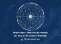 ASTROS: Horóscopo semanal del 19 al 25 de octubre: que deparan los astros para cada signo